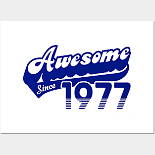 awesome since 1977 Posters and Art